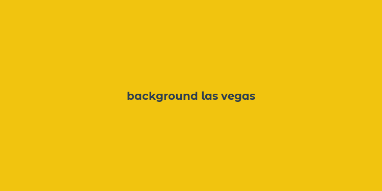 background las vegas