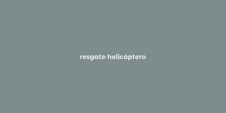 resgate helicóptero