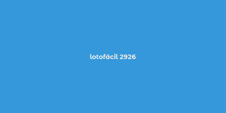 lotofácil 2926