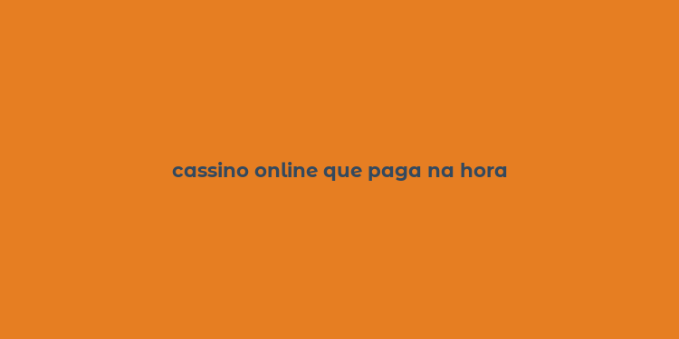 cassino online que paga na hora