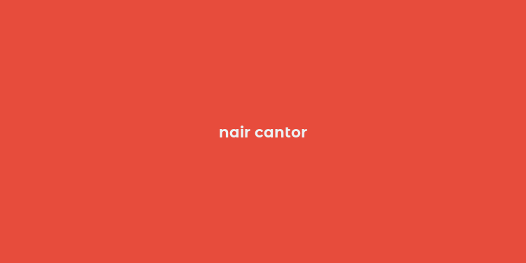 nair cantor