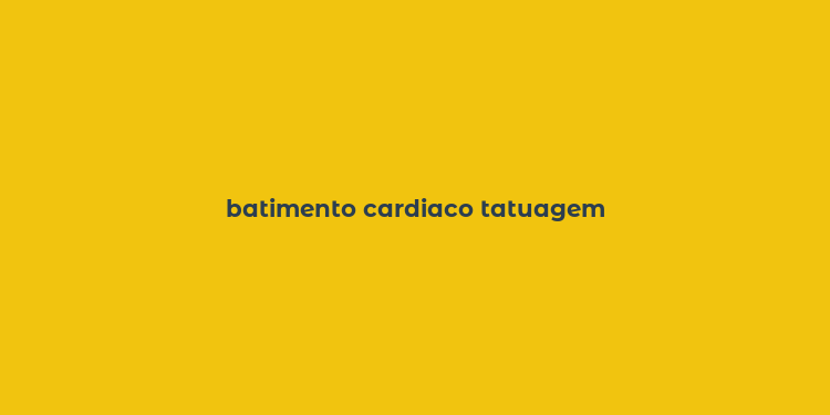 batimento cardiaco tatuagem