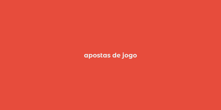 apostas de jogo