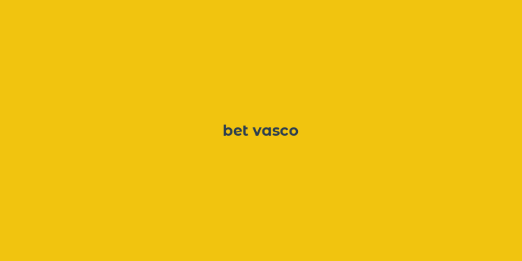 bet vasco