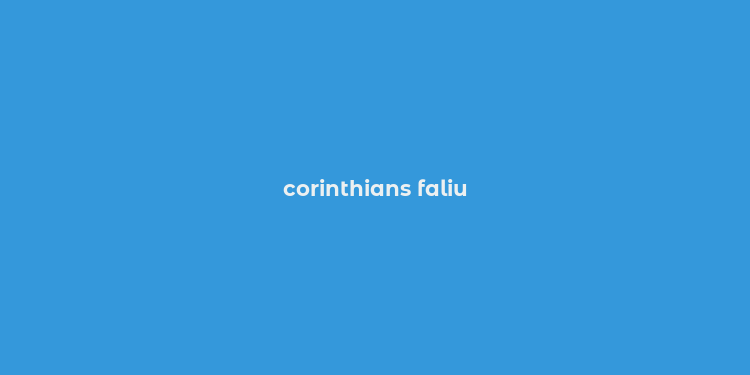 corinthians faliu