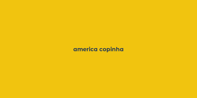 america copinha