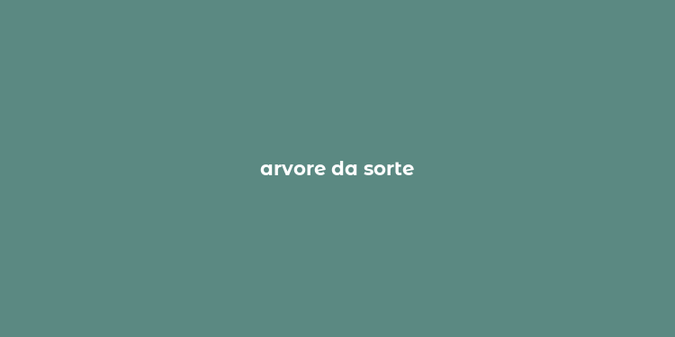 arvore da sorte