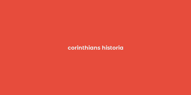 corinthians historia