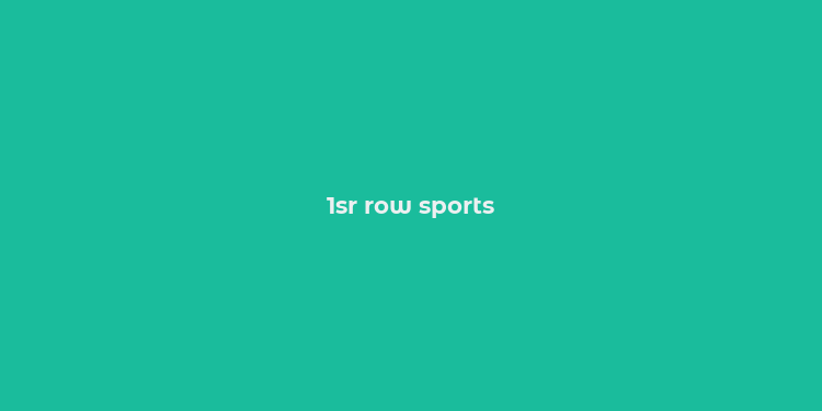 1sr row sports