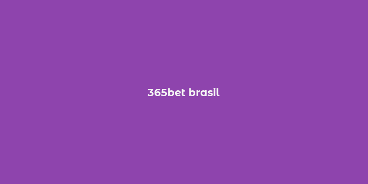 365bet brasil