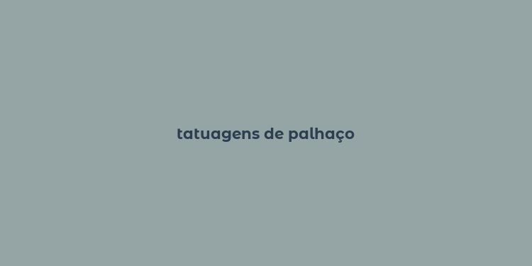 tatuagens de palhaço