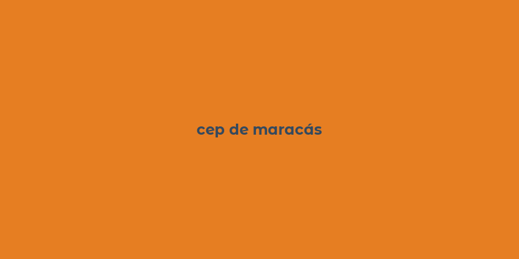 cep de maracás