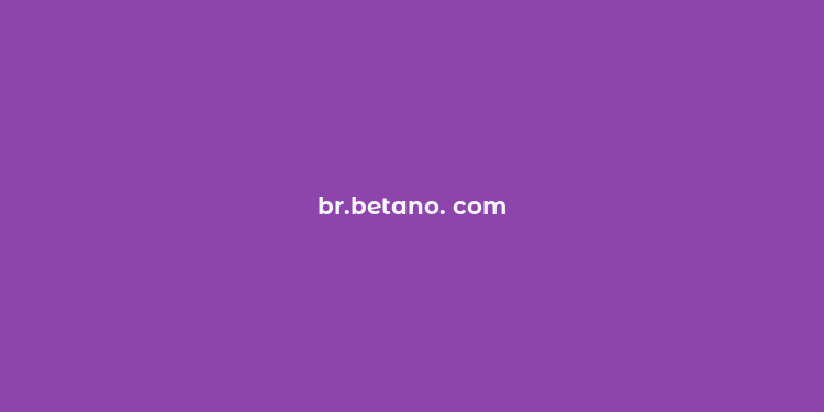 br.betano. com