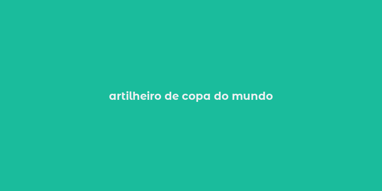 artilheiro de copa do mundo