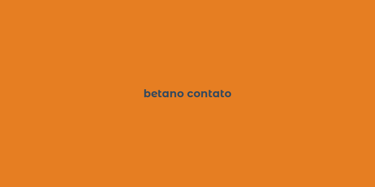 betano contato