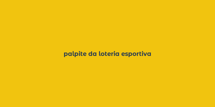 palpite da loteria esportiva