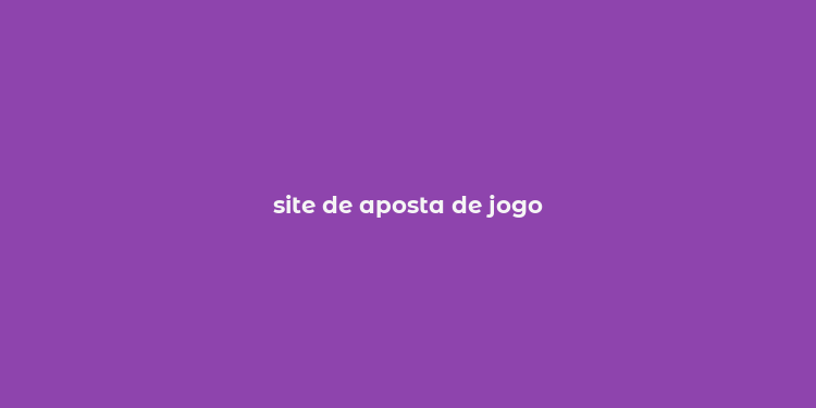 site de aposta de jogo