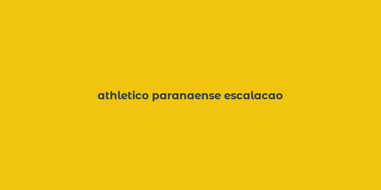 athletico paranaense escalacao