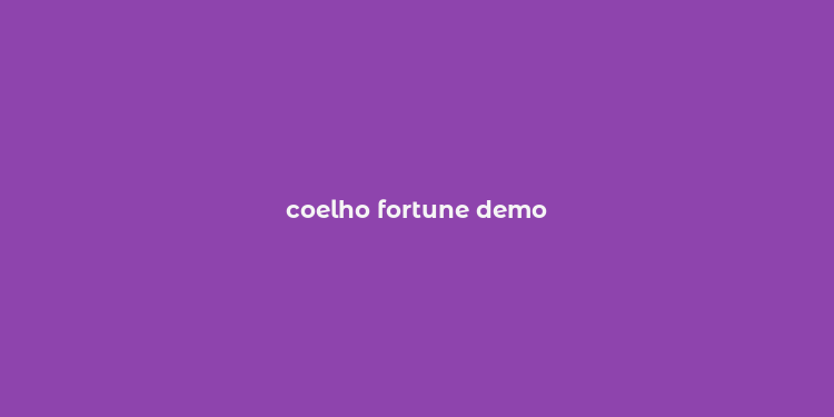 coelho fortune demo