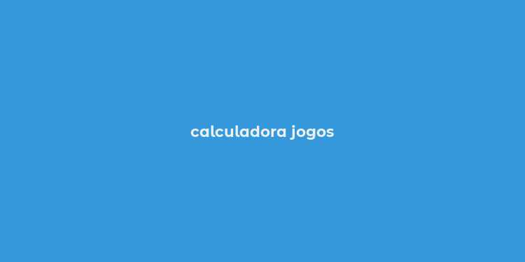 calculadora jogos