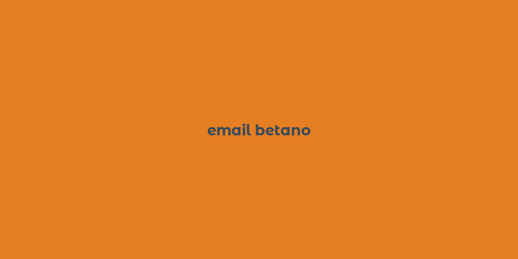 email betano