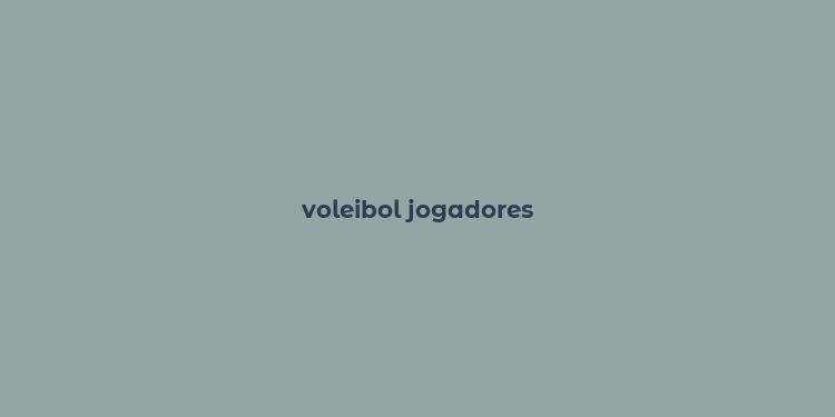 voleibol jogadores