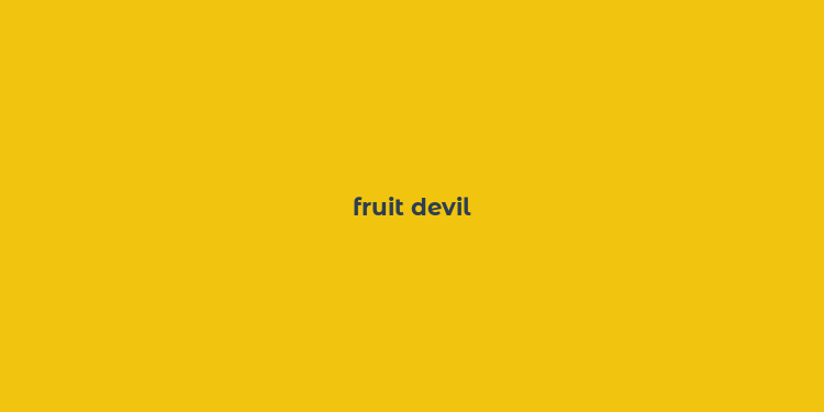 fruit devil