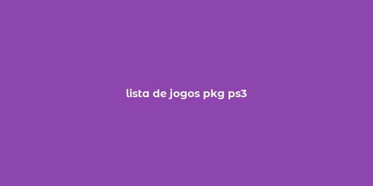 lista de jogos pkg ps3