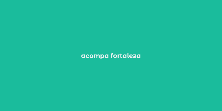 acompa fortaleza