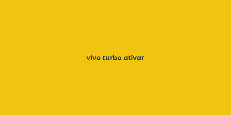 vivo turbo ativar