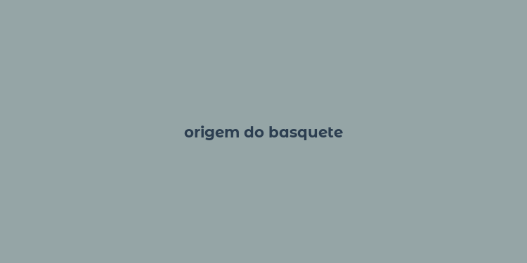 origem do basquete