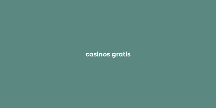 casinos gratis