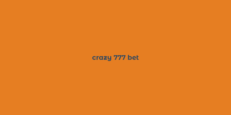 crazy 777 bet