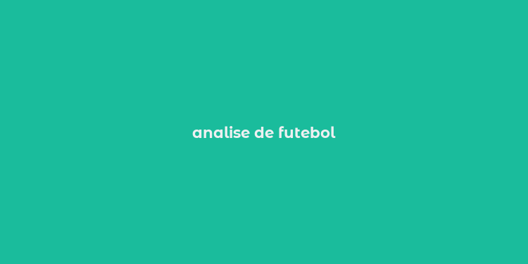 analise de futebol