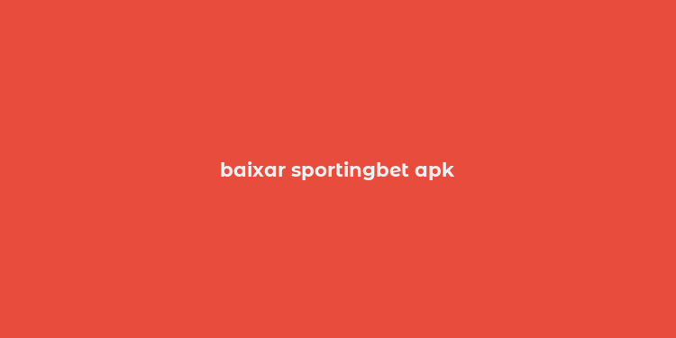 baixar sportingbet apk