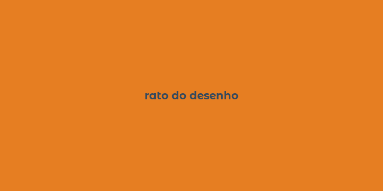 rato do desenho