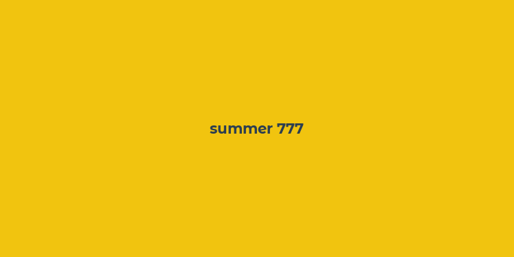 summer 777