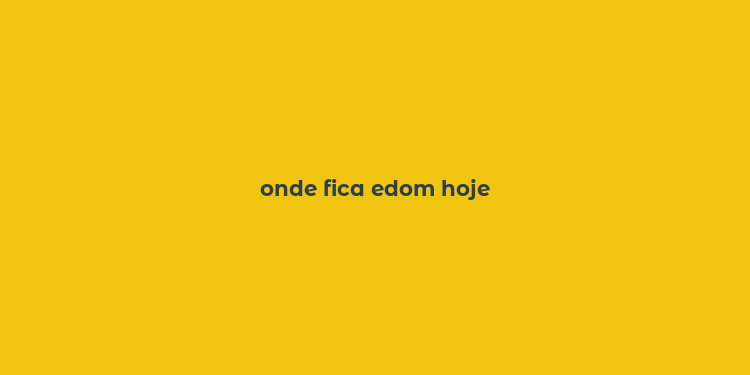 onde fica edom hoje