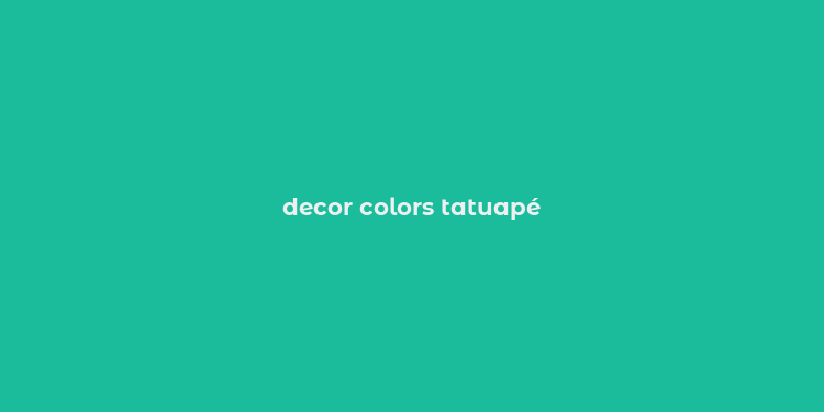 decor colors tatuapé