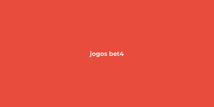 jogos bet4