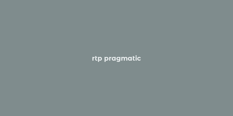 rtp pragmatic