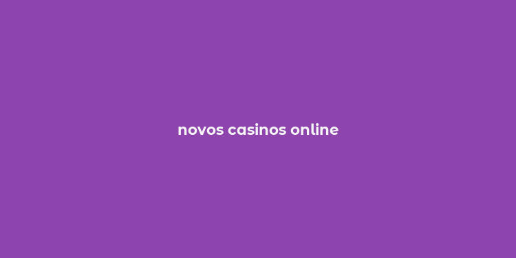 novos casinos online