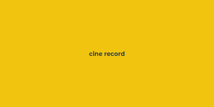 cine record