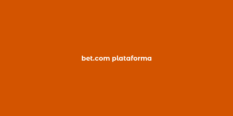 bet.com plataforma