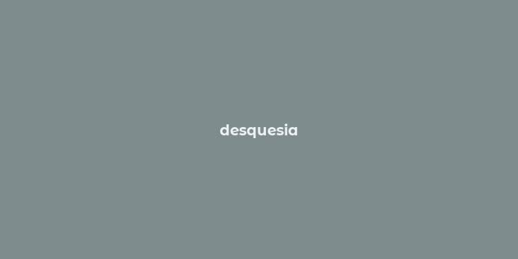 desquesia