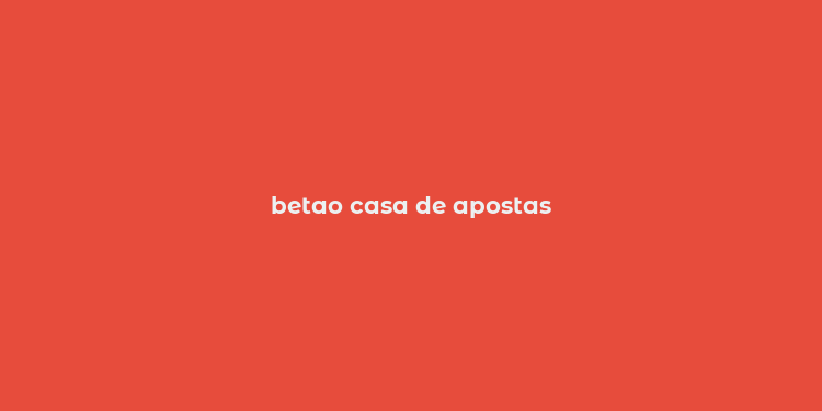 betao casa de apostas