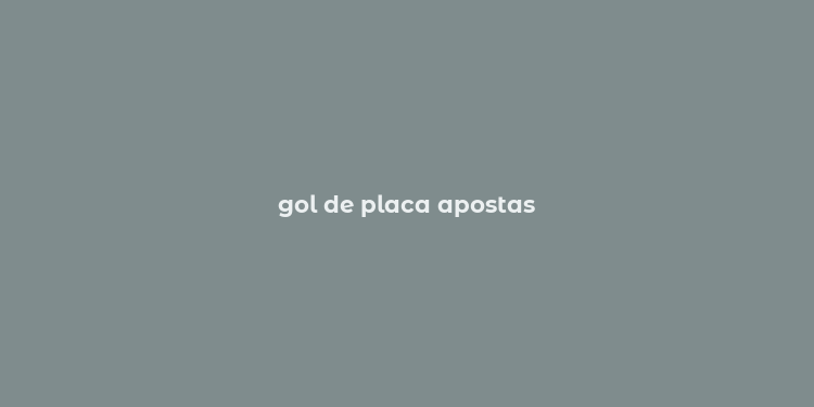 gol de placa apostas