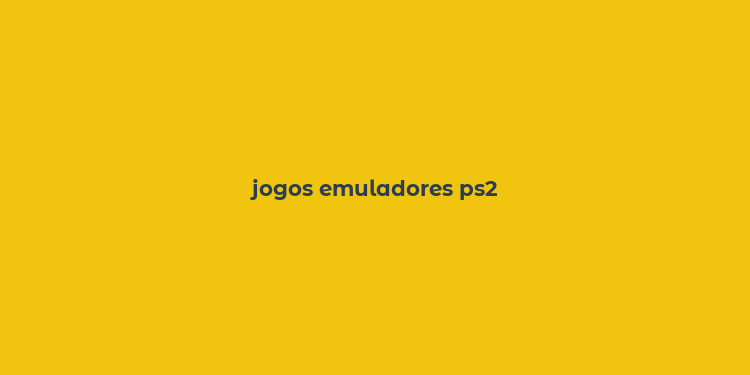 jogos emuladores ps2