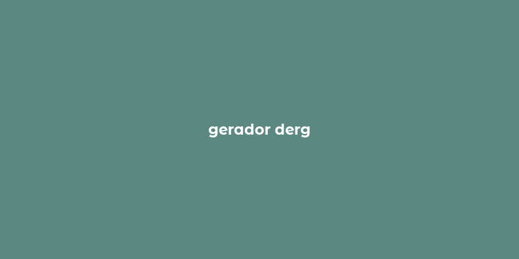 gerador derg