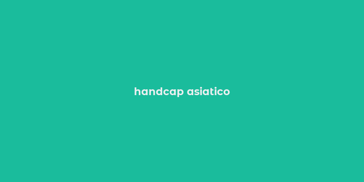 handcap asiatico